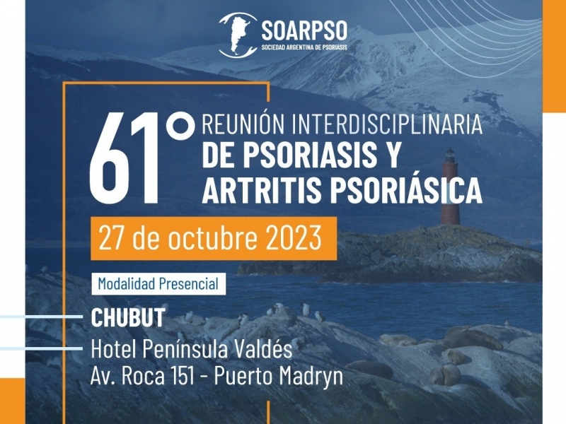 61° REUNIÓN INTERDISCIPLINARIA DE PSORIASIS Y ARTRITIS PSORIÁSICA 